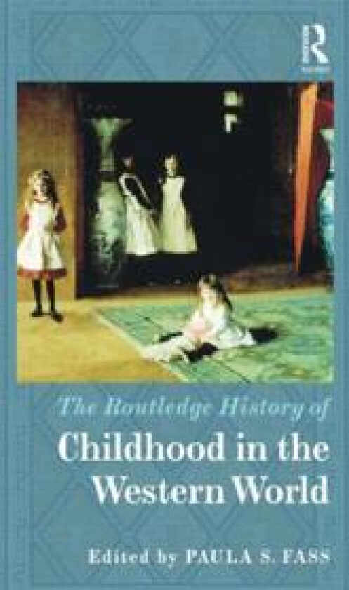The Routledge History of Childhood in the Western World