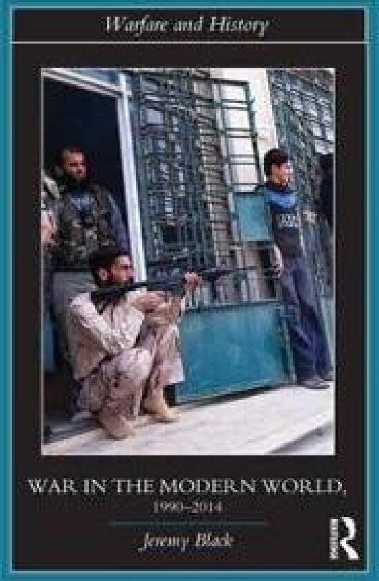 War in the Modern World, 1990-2014