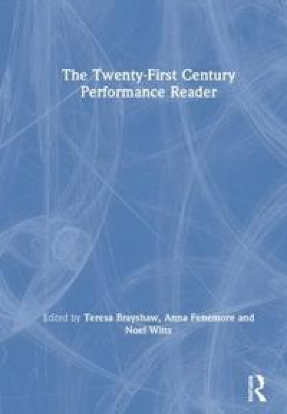 The Twenty-First Century Performance Reader