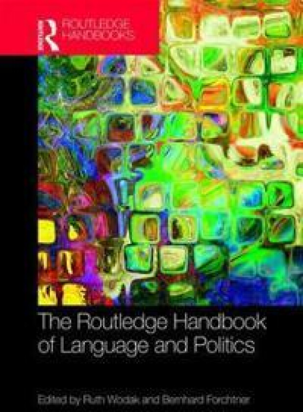 The Routledge Handbook of Language and Politics