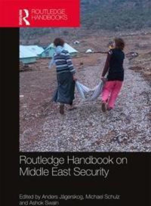 Routledge Handbook on Middle East Security