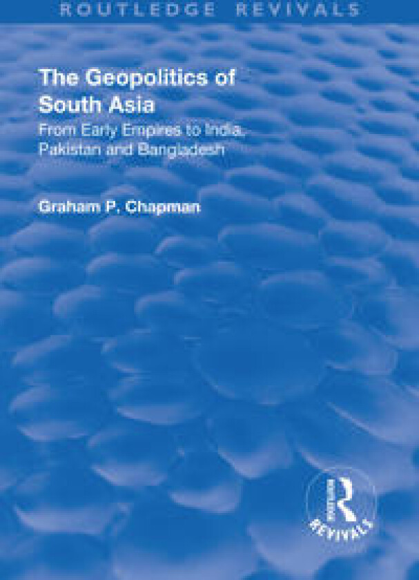 The Geopolitics of South Asia