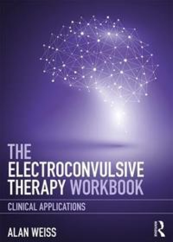 The Electroconvulsive Therapy Workbook