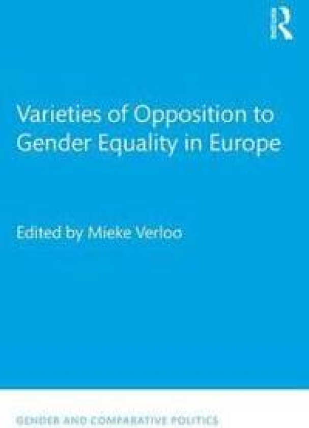 Varieties of Opposition to Gender Equality in Europe