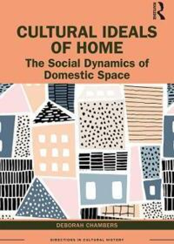 Cultural Ideals of Home