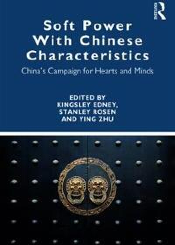Soft Power With Chinese Characteristics