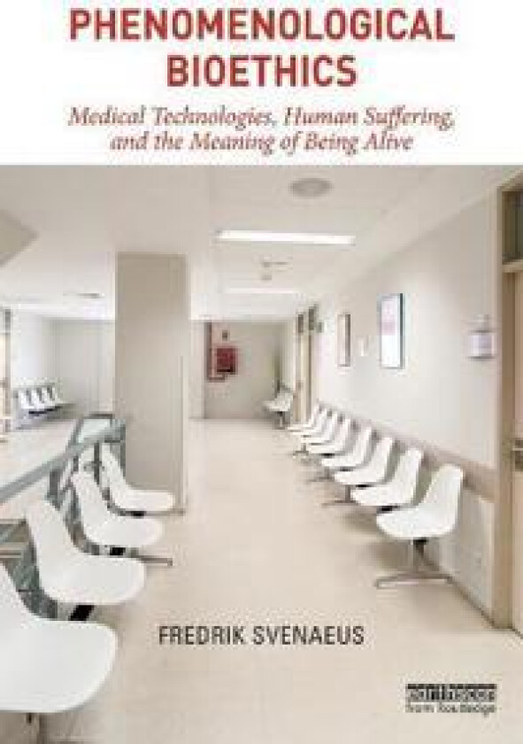 Phenomenological Bioethics