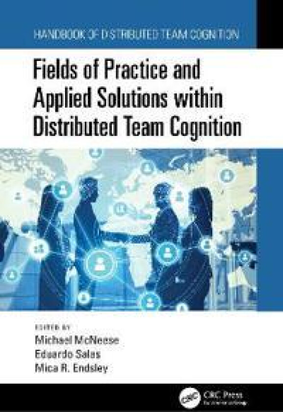 Fields of Practice and Applied Solutions within Distributed Team Cognition