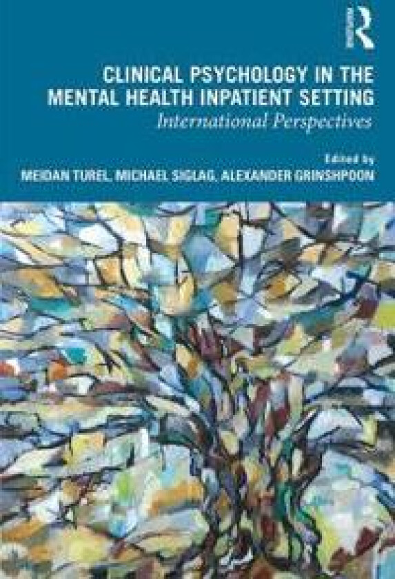 Clinical Psychology in the Mental Health Inpatient Setting