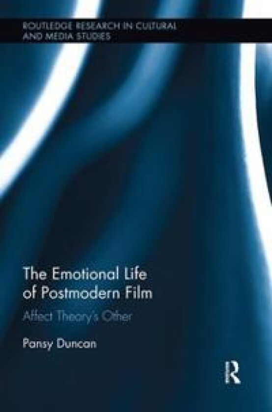 The Emotional Life of Postmodern Film