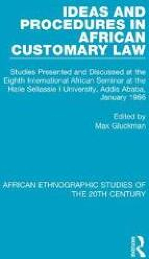 Ideas and Procedures in African Customary Law