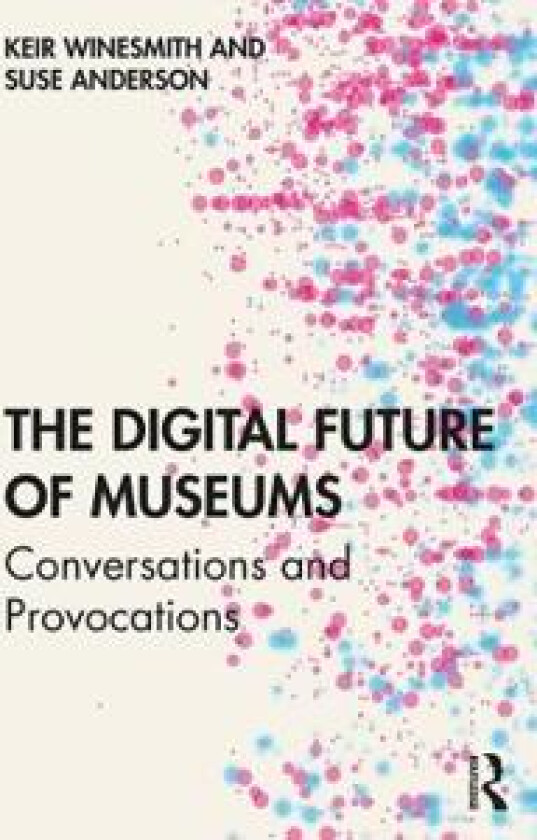 The Digital Future of Museums