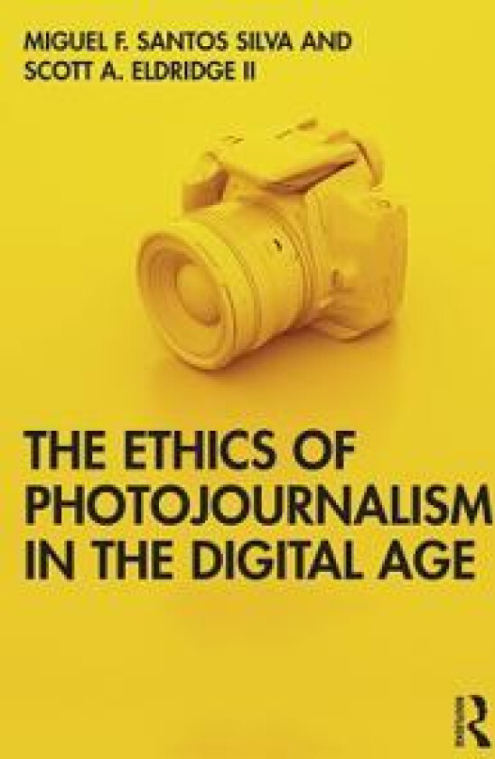The Ethics of Photojournalism in the Digital Age