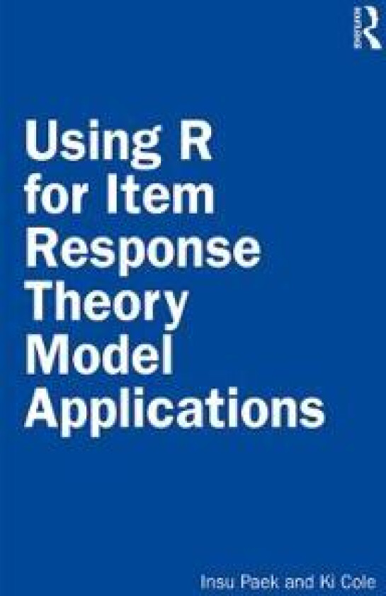 Using R for Item Response Theory Model Applications