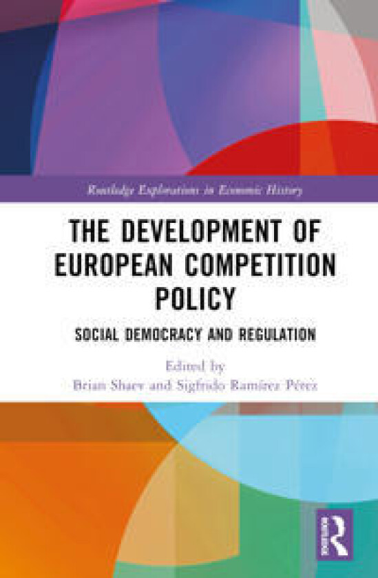 The Development of European Competition Policy