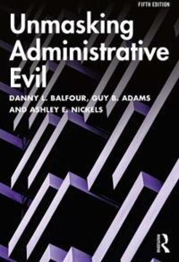 Unmasking Administrative Evil