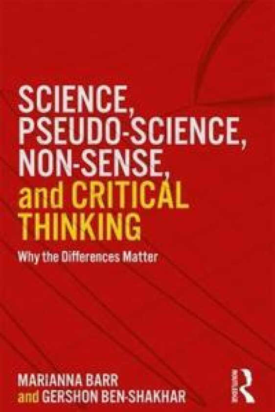 Science, Pseudo-science, Non-sense, and Critical Thinking