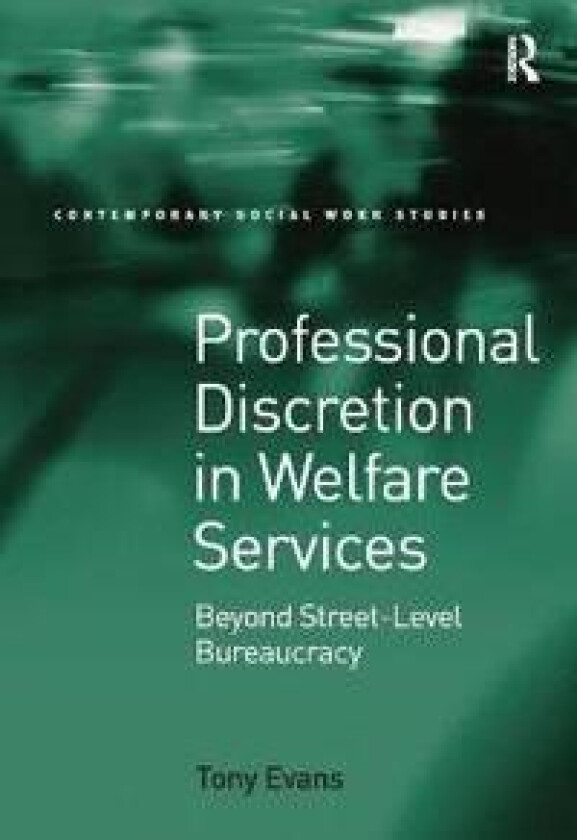 Professional Discretion in Welfare Services