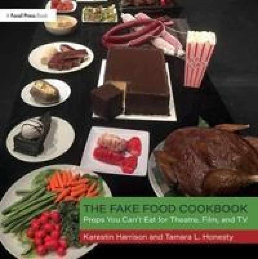 The Fake Food Cookbook