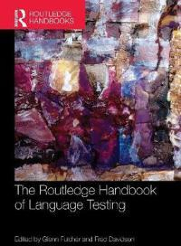 The Routledge Handbook of Language Testing
