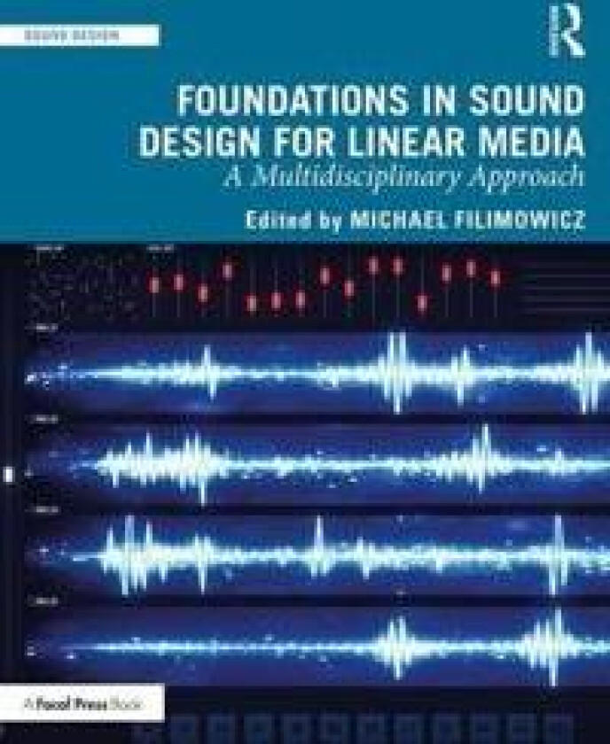 Foundations in Sound Design for Linear Media