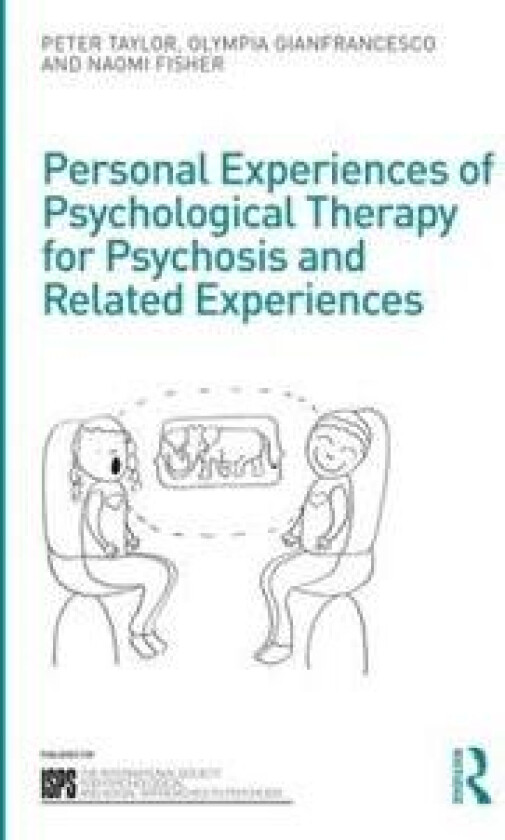 Personal Experiences of Psychological Therapy for Psychosis and Related Experiences