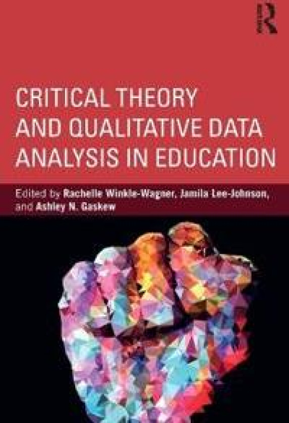 Critical Theory and Qualitative Data Analysis in Education