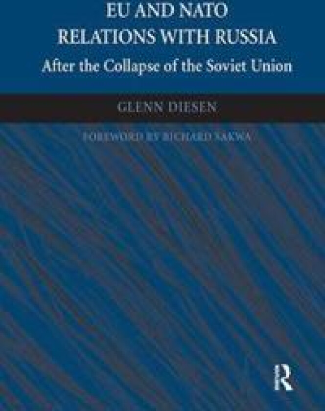 EU and NATO Relations with Russia
