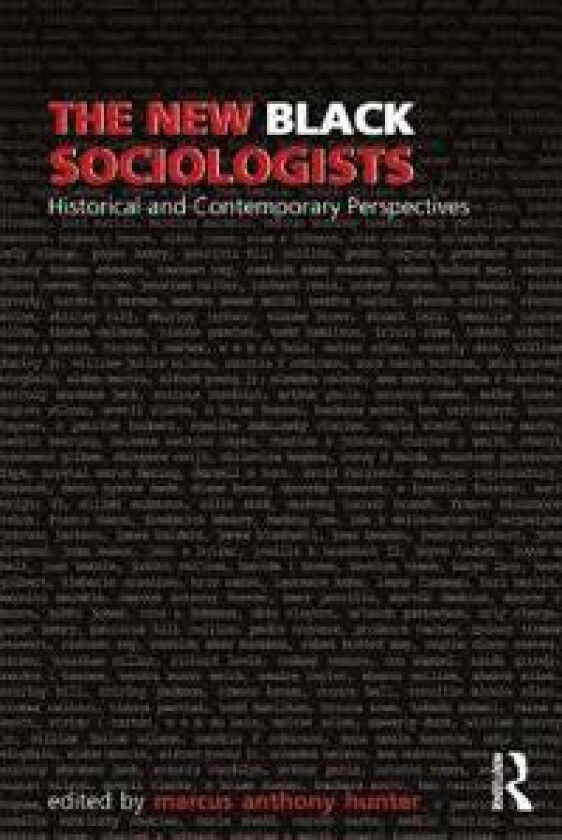 The New Black Sociologists