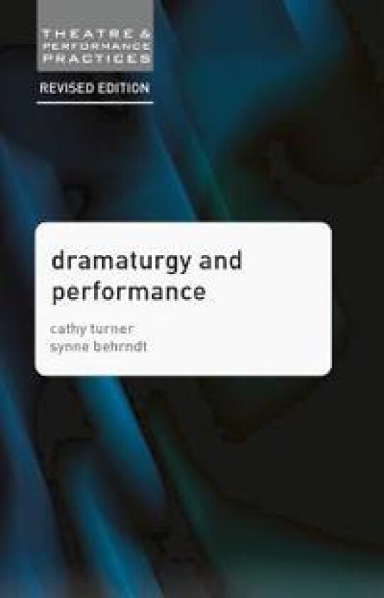 Dramaturgy and Performance