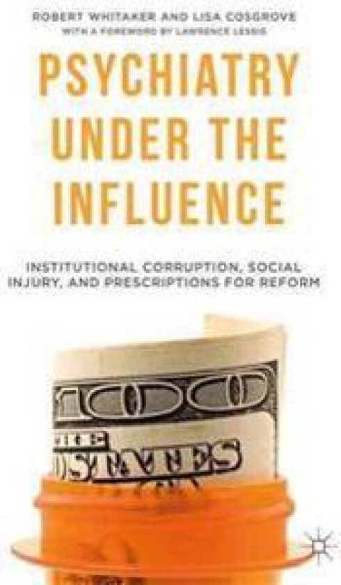 Psychiatry Under the Influence