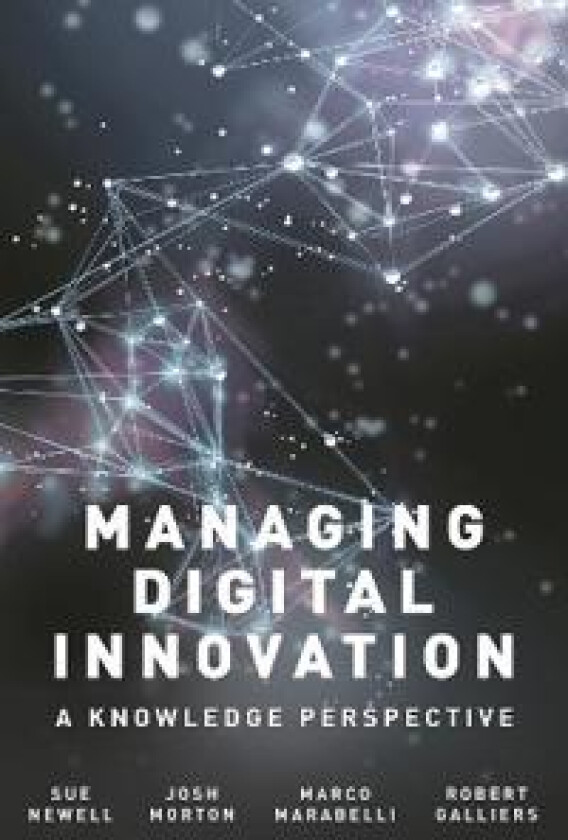 Managing Digital Innovation