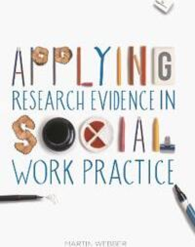Applying Research Evidence in Social Work Practice