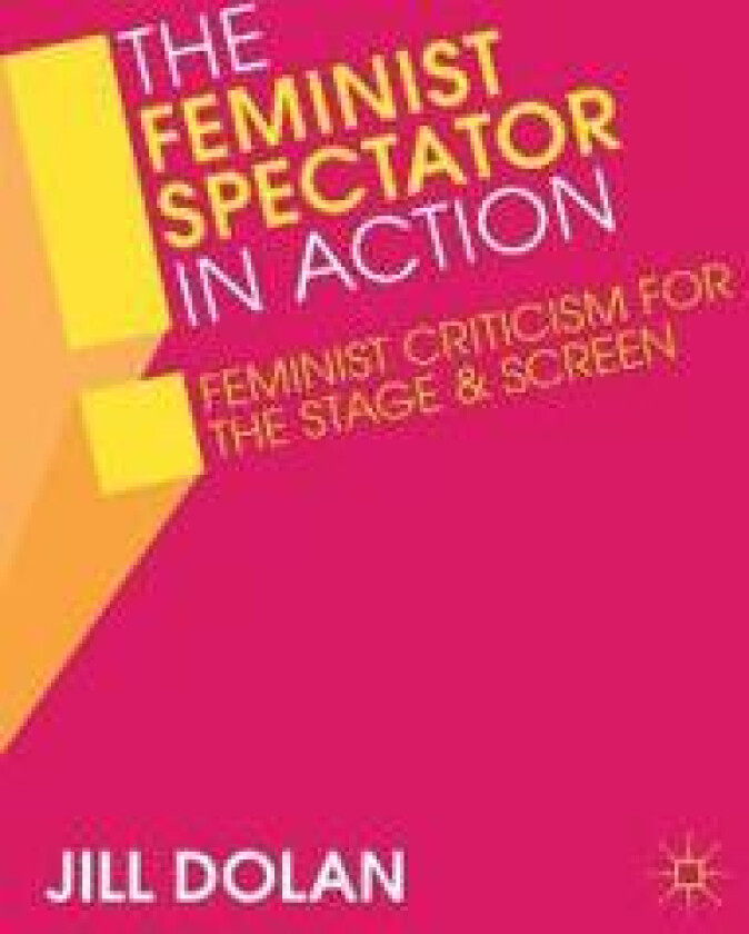The Feminist Spectator in Action