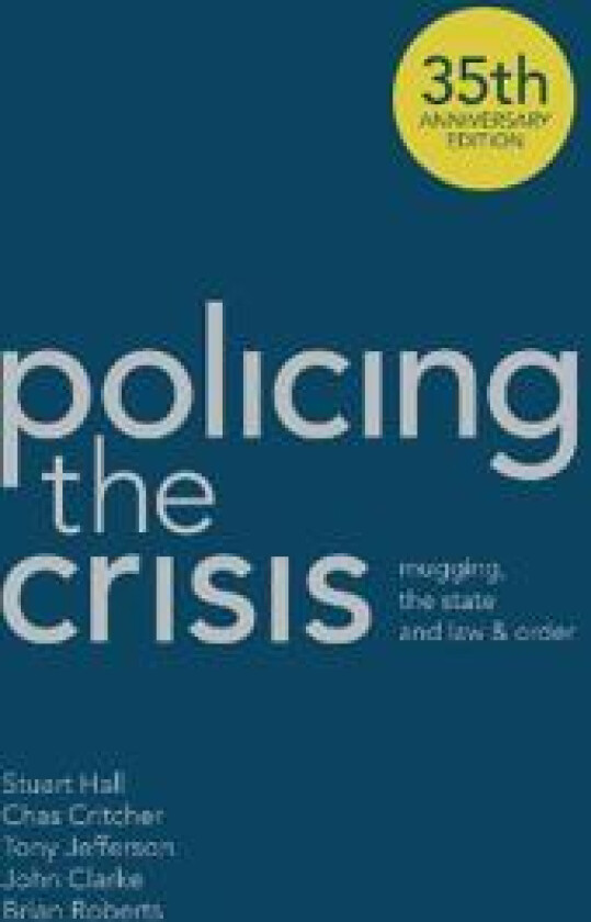 Policing the Crisis
