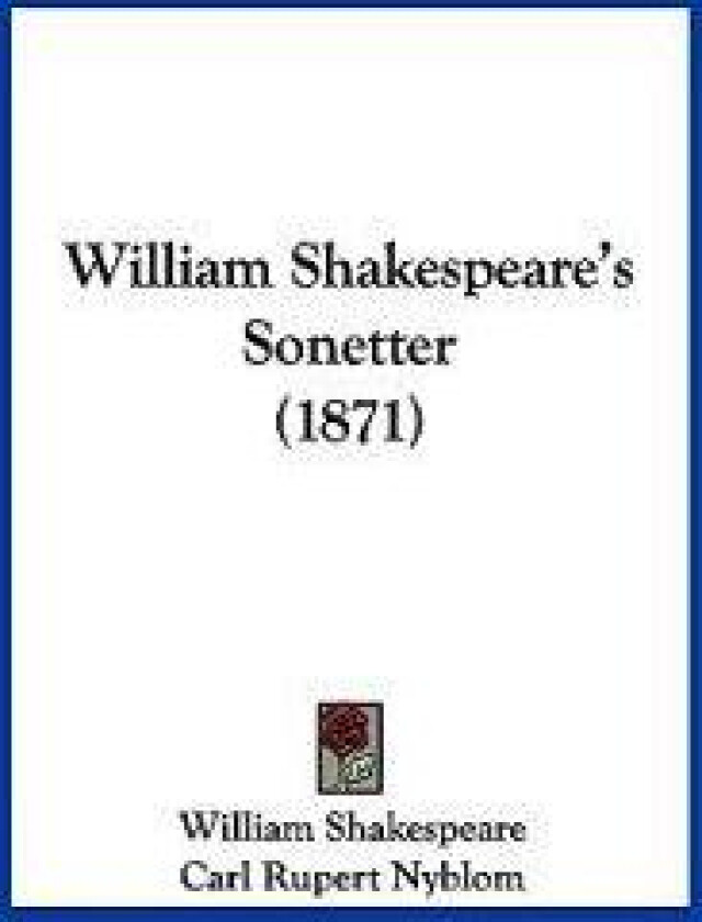 William Shakespeare's Sonetter (1871)