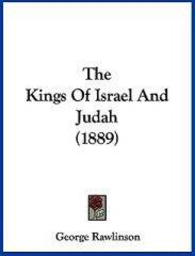 The Kings Of Israel And Judah (1889)