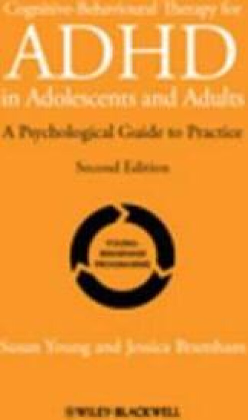 Cognitive-Behavioural Therapy for ADHD in Adolescents and Adults