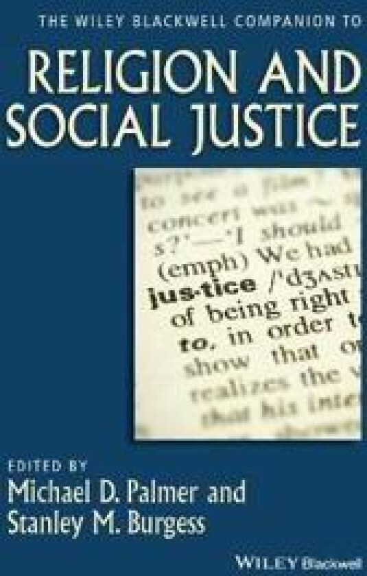 The Wiley-Blackwell Companion to Religion and Social Justice