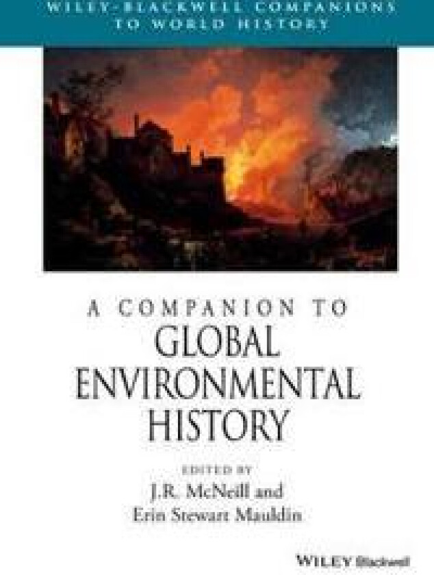 A Companion to Global Environmental History