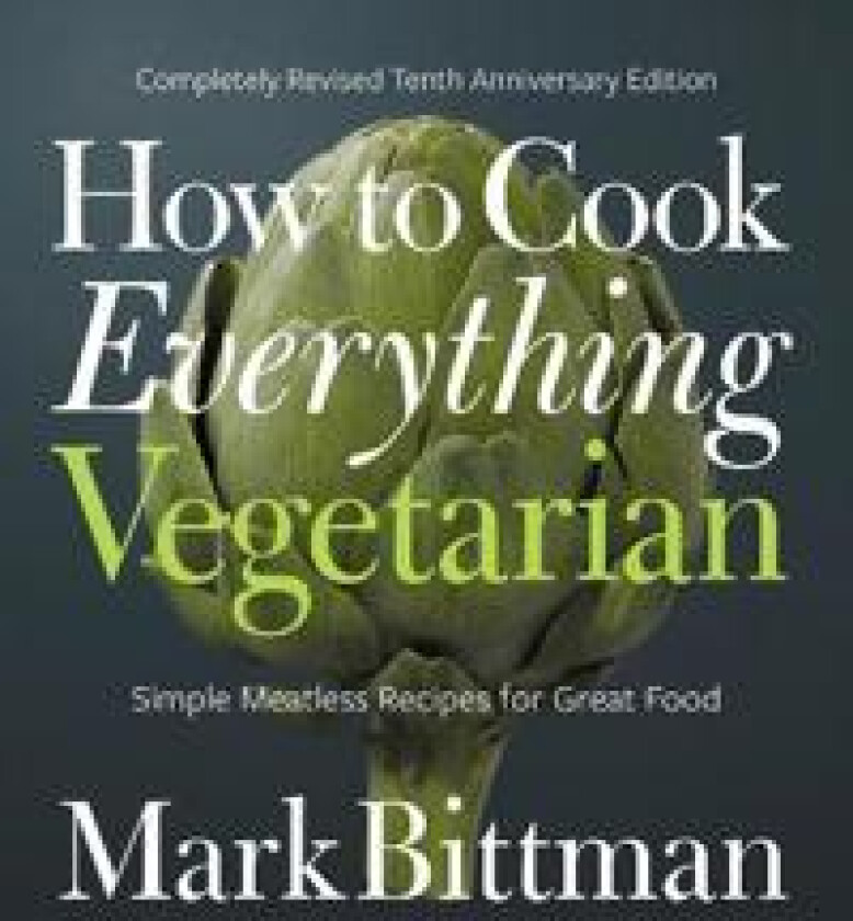 How to Cook Everything Vegetarian
