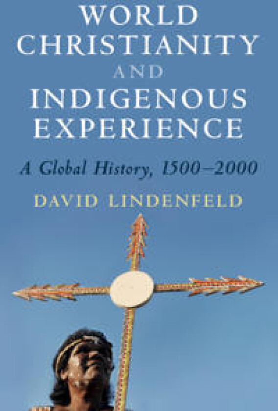 World Christianity and Indigenous Experience