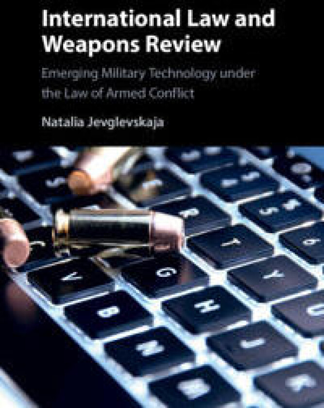 International Law and Weapons Review