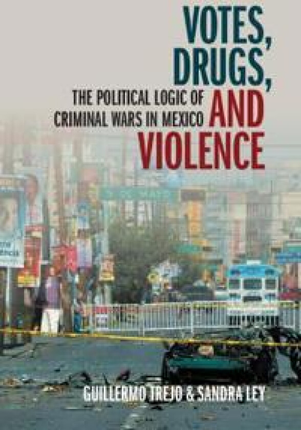 Votes, Drugs, and Violence