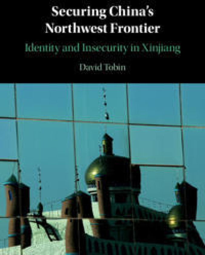 Securing China's Northwest Frontier