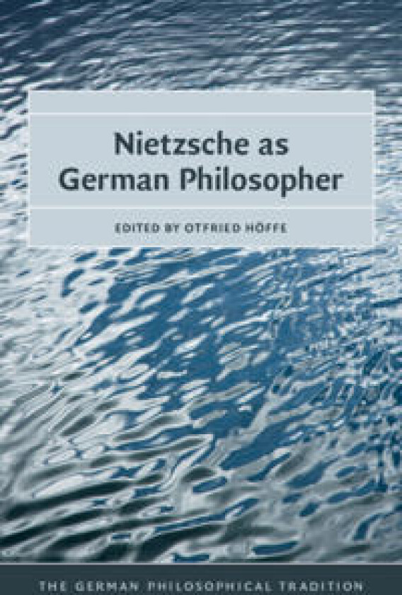 Nietzsche as German Philosopher