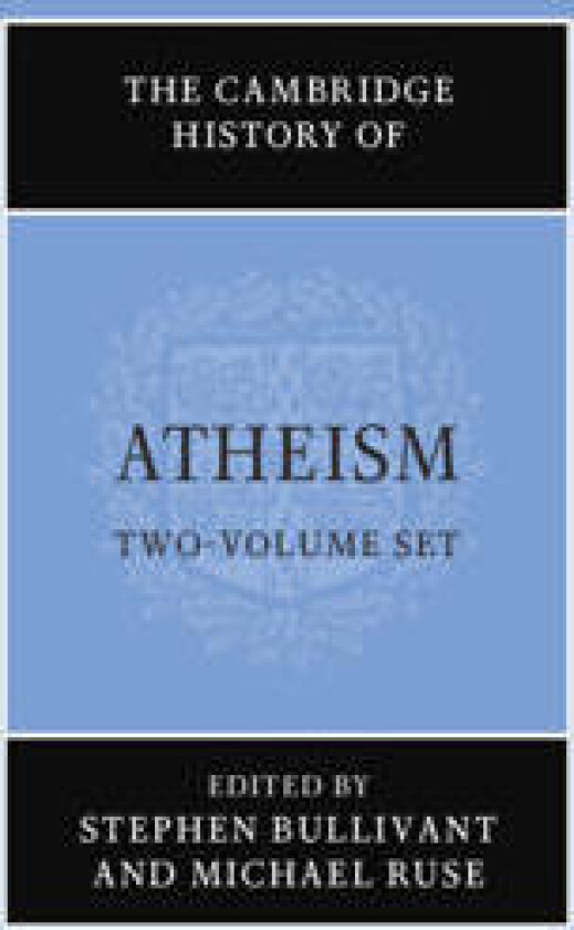 The Cambridge History of Atheism 2 Volume Hardback Set