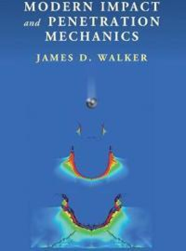 Modern Impact and Penetration Mechanics