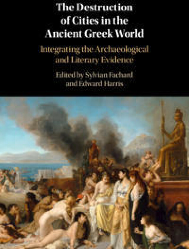 The Destruction of Cities in the Ancient Greek World