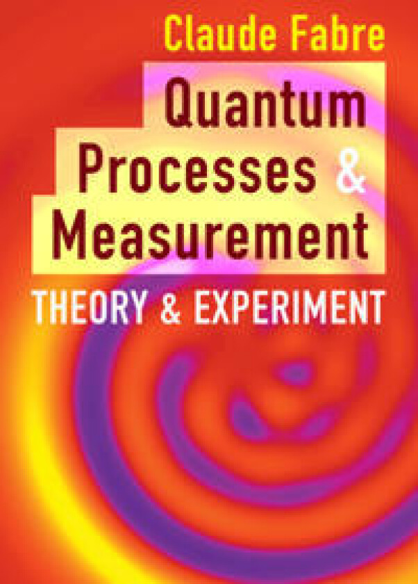 Quantum Processes and Measurement